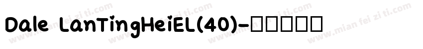 Dale LanTingHeiEL(40)字体转换